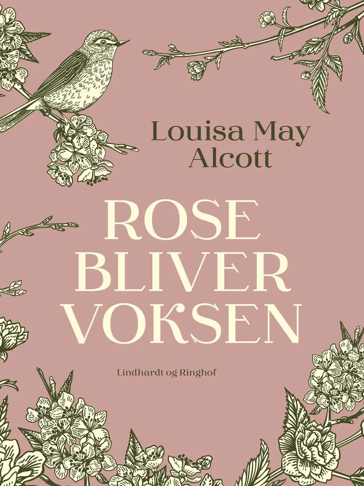 Rose bliver voksen af Louisa May Alcott