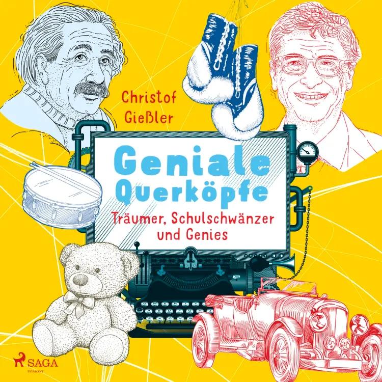 Geniale Querköpfe - Träumer, Schulschwänzer und Genies - über Albert Einstein, Jules Verne und 15 weitere eigensinnige Persönlichkeiten af Christof Giessler
