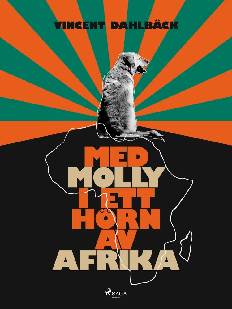 Med Molly i ett hörn av Afrika af Vincent Dahlbäck