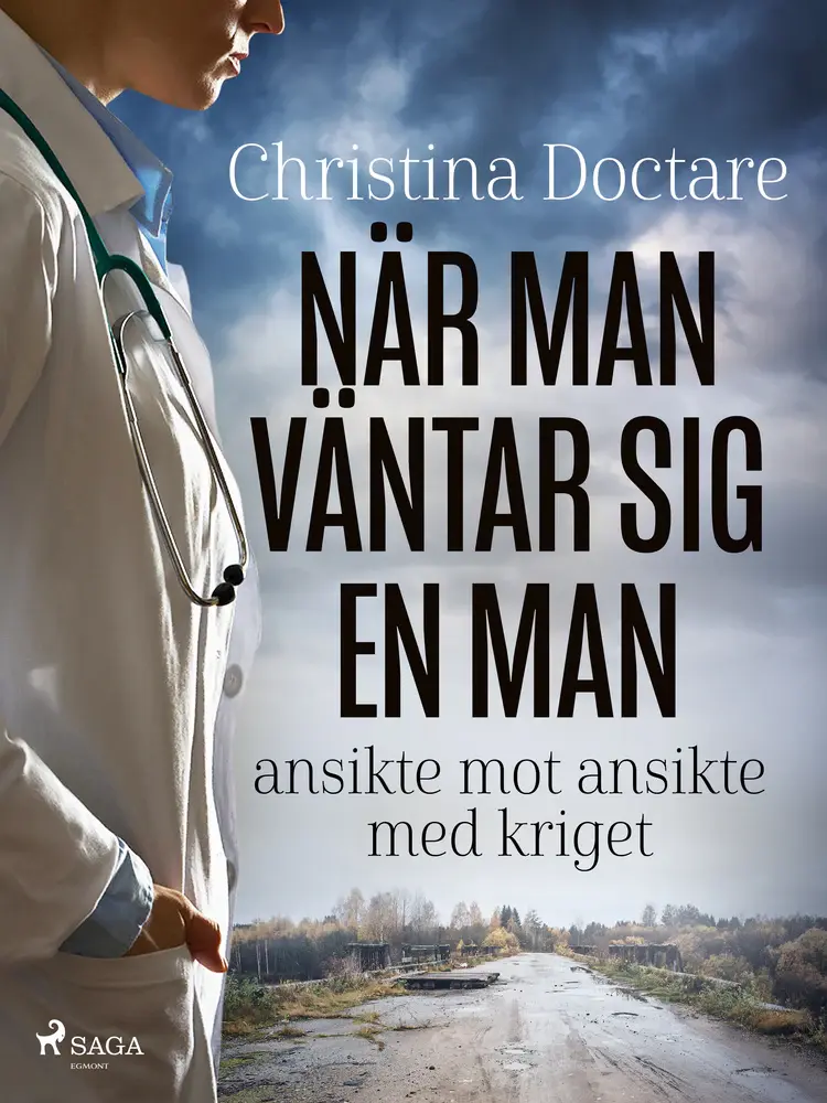 När man väntar sig en man: ansikte mot ansikte med kriget af Christina Doctare
