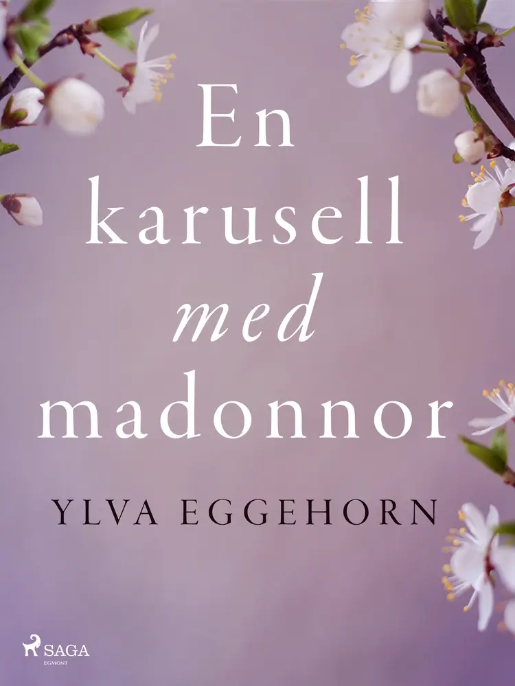 En karusell med madonnor af Ylva Eggehorn