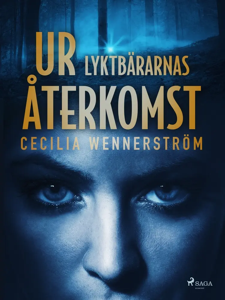 Ur Lyktbärarnas återkomst af Cecilia Wennerström