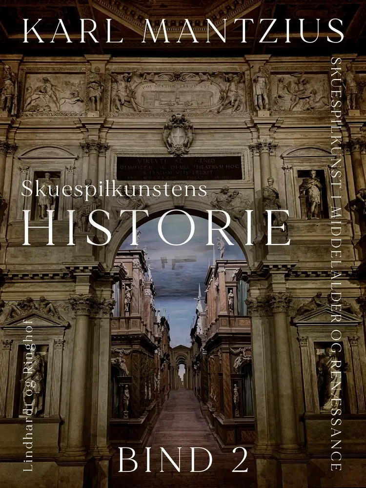 Skuespilkunstens historie. Bind 2 af Karl Mantzius
