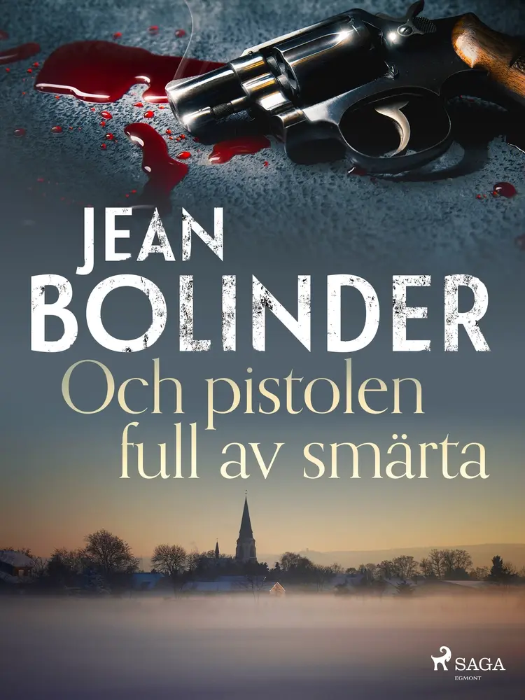 Och pistolen full av smärta af Jean Bolinder