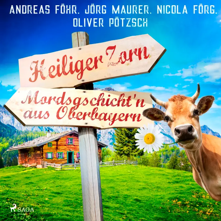 Heiliger Zorn - Mordsgschicht'n aus Oberbayern af Jörg Maurer