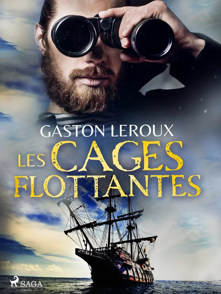 Les Cages Flottantes af Gaston Leroux
