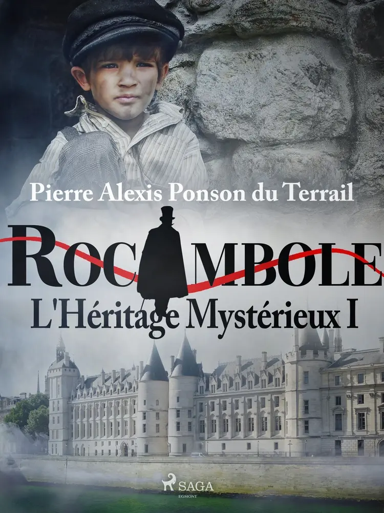 L'Héritage Mystérieux I af Pierre Ponson du Terrail
