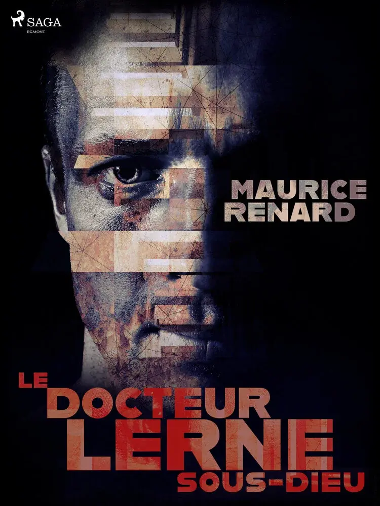 Le Docteur Lerne, sous-dieu af Maurice Renard