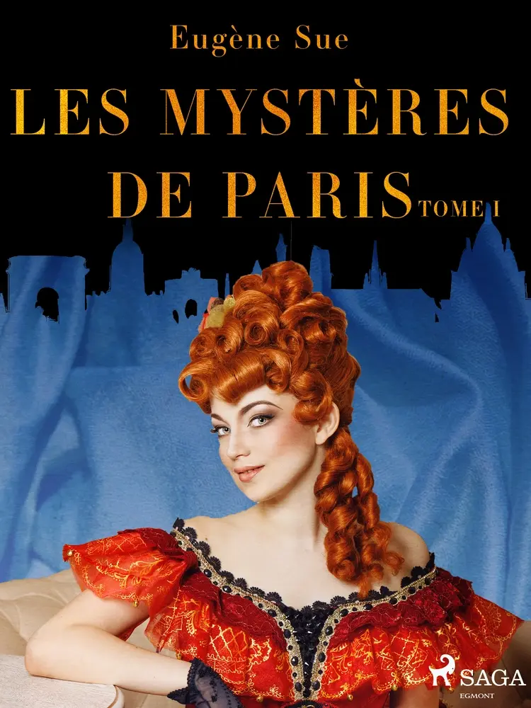 Les Mystères de Paris--Tome I af Eugene Sue