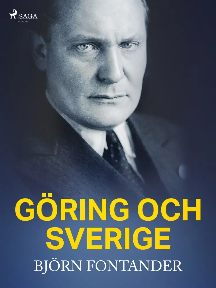 Göring och Sverige af Björn Fontander