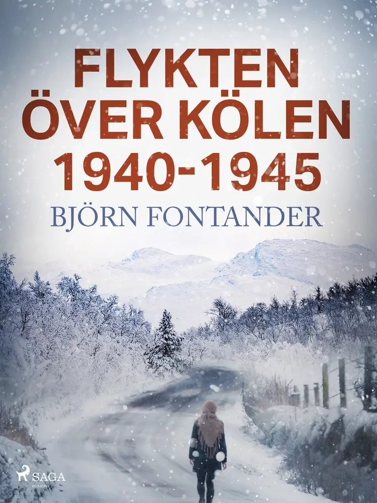 Flykten över Kölen 1940-1945 af Björn Fontander