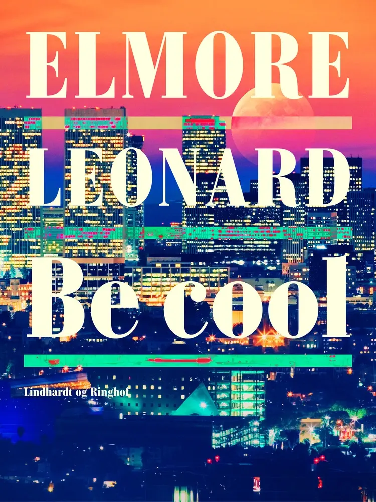 Be cool af Elmore Leonard