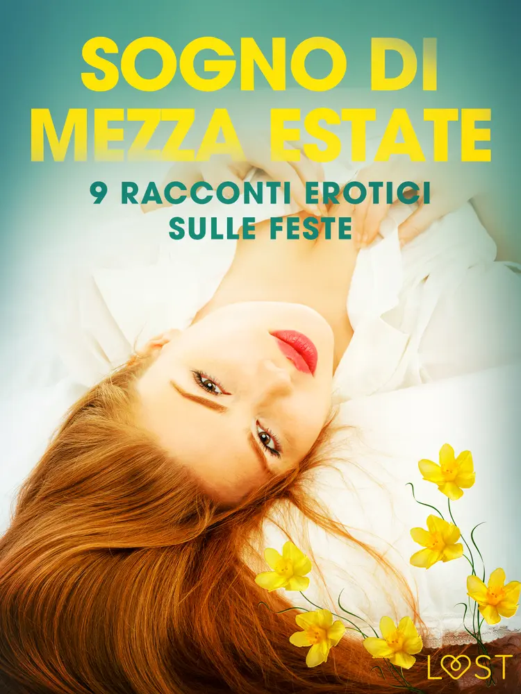 Sogno di Mezza estate - 9 racconti erotici sulle feste af Katja Slonawski