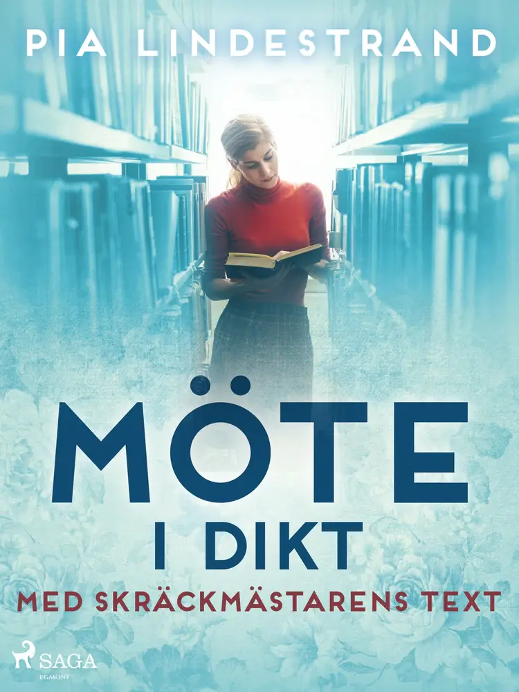 Möte i dikt - med skräckmästarens text af Pia Lindestrand