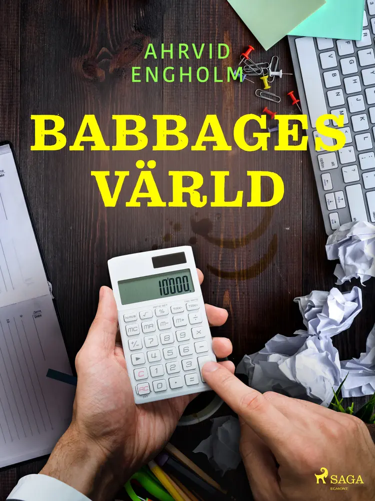 Babbages värld af Ahrvid Engholm