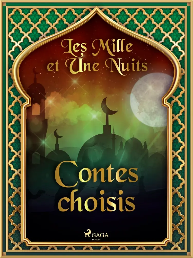 Les Mille et Une Nuits: Contes choisis af – Les Mille Et Une Nuits