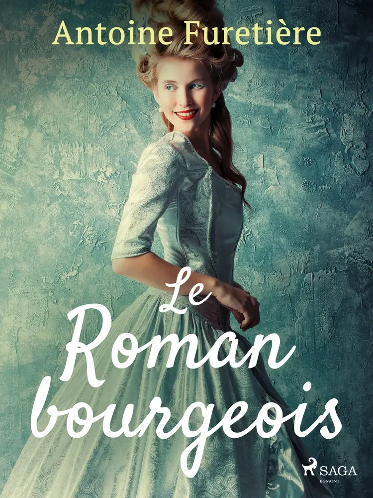 Le Roman bourgeois af Antoine Furetière