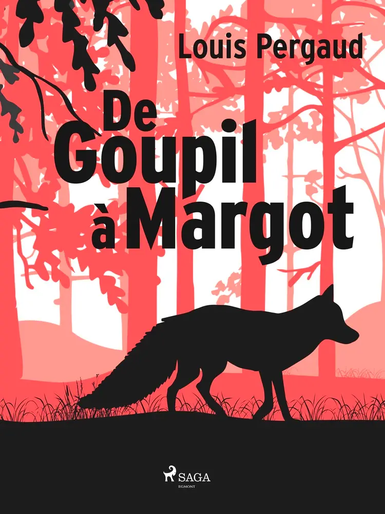 De Goupil à Margot af Louis Pergaud