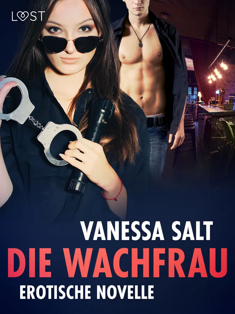 Die Wachfrau - Erotische Novelle af Vanessa Salt