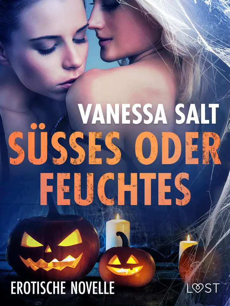Süßes oder Feuchtes - Erotische Novelle af Vanessa Salt