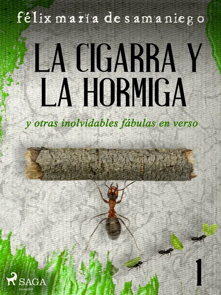 I: La cigarra y la hormiga y otras inolvidables fábulas en verso af Félix María de Samaniego
