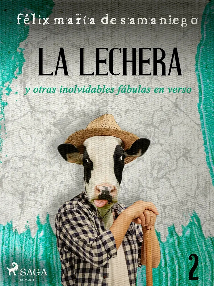 II: La lechera y otras inolvidables fábulas en verso af Félix María de Samaniego