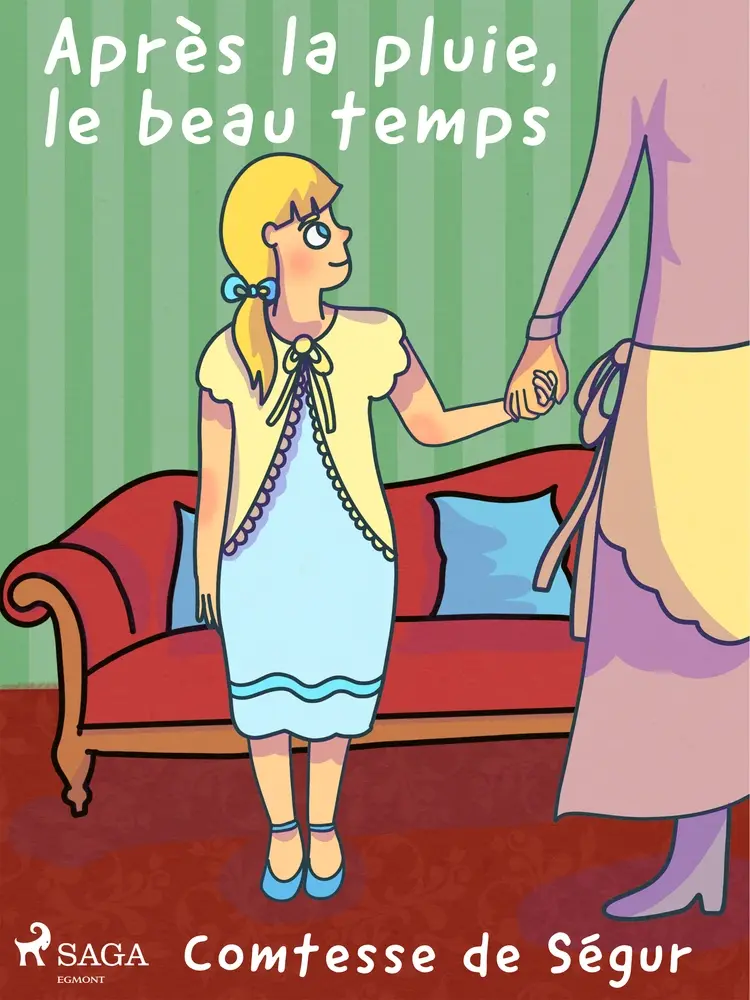Après la pluie, le Beau Temps af Comtesse de Ségur