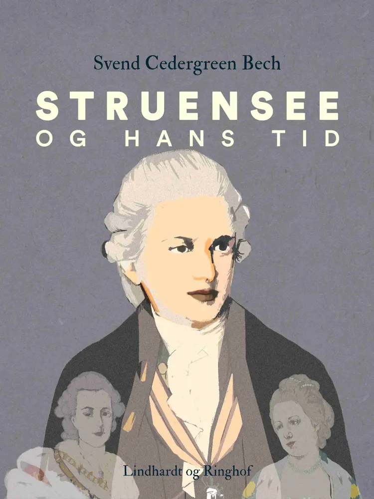 Struensee og hans tid af Svend Cedergreen Bech