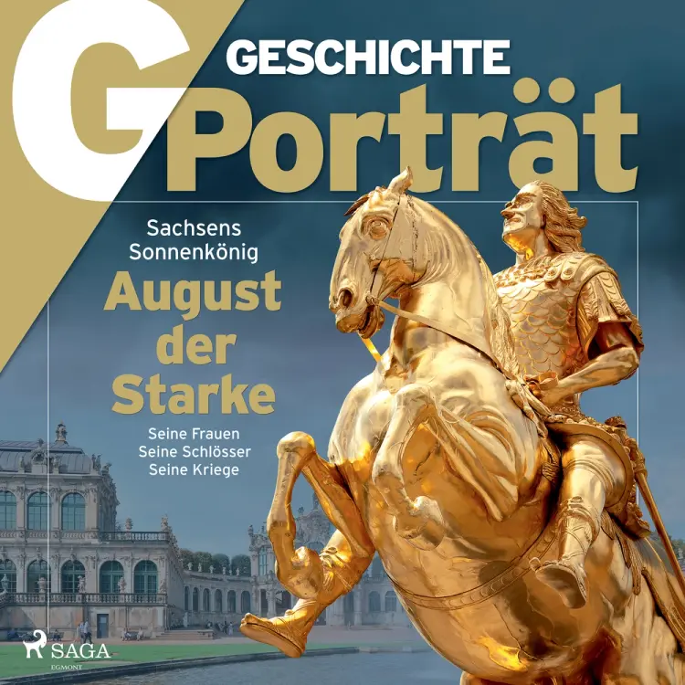 G/GESCHICHTE - August der Starke af G/GESCHICHTE