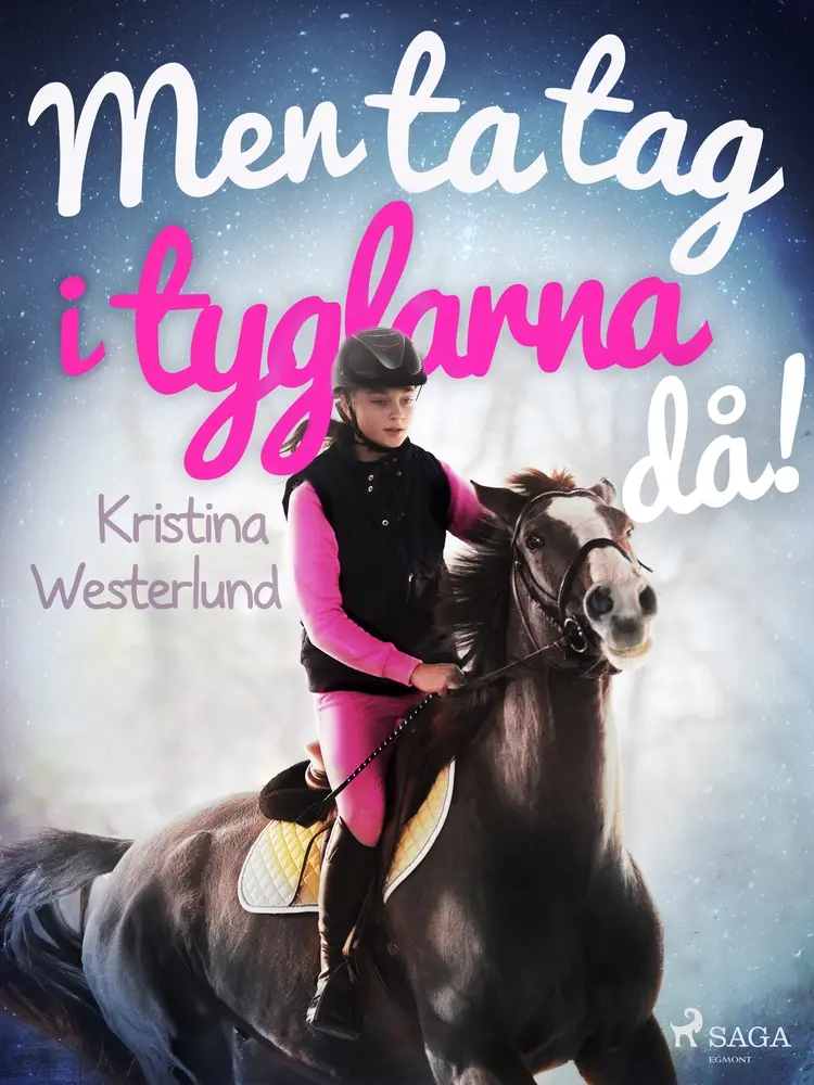 Men ta tag i tyglarna då! af Kristina Westerlund
