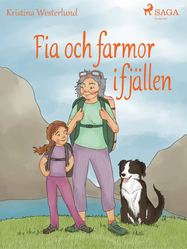 Fia och farmor i fjällen af Kristina Westerlund