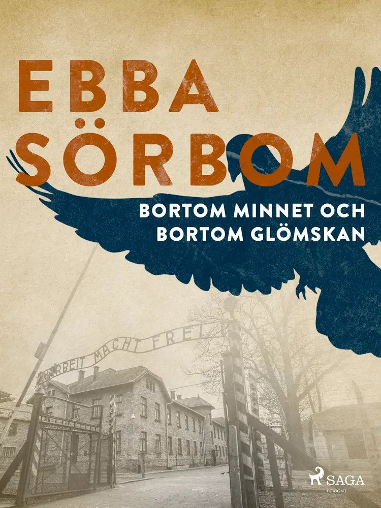Bortom minnet och bortom glömskan af Ebba Sörbom