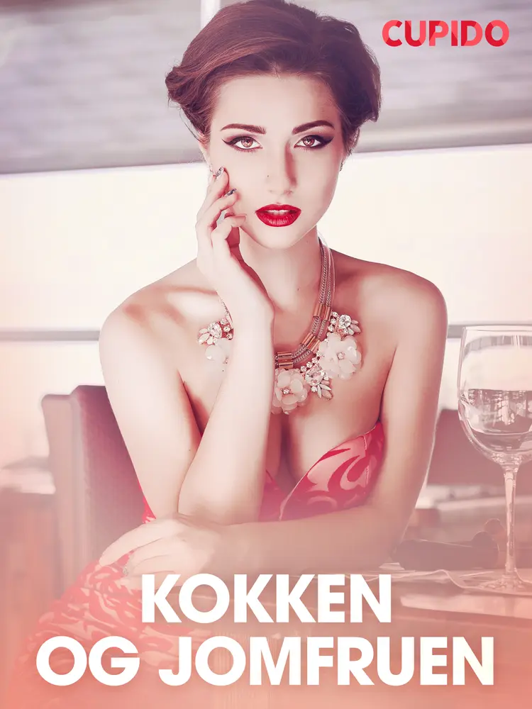 Kokken og jomfruen - erotiske noveller af Cupido