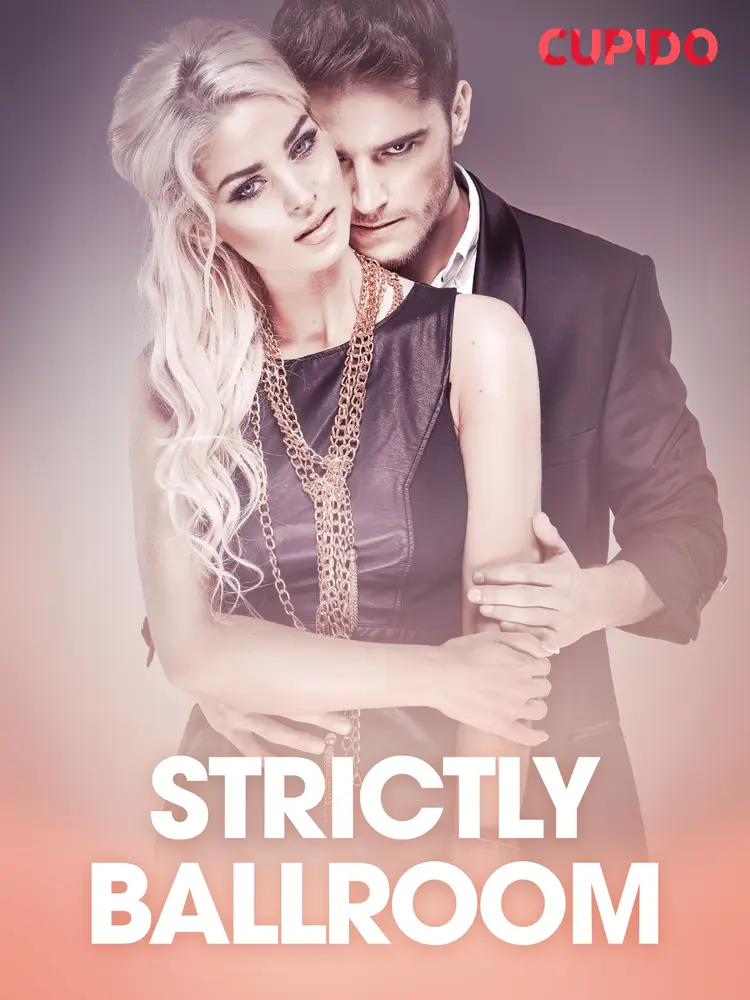 Strictly ballroom - erotiske noveller af Cupido