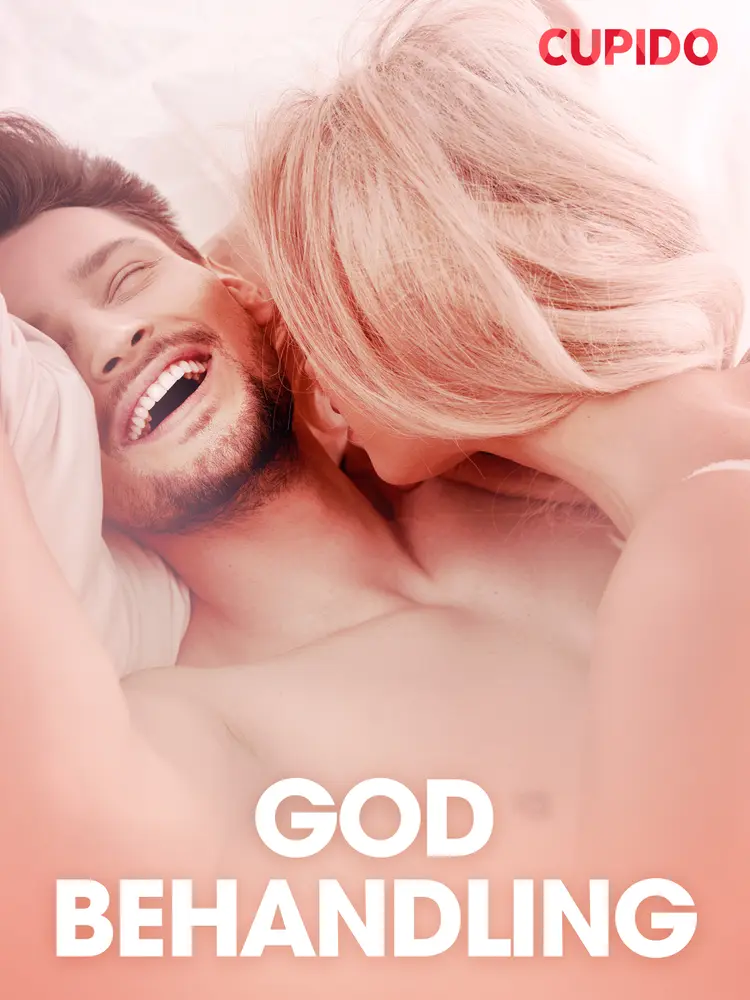 God behandling - erotiske noveller af Cupido