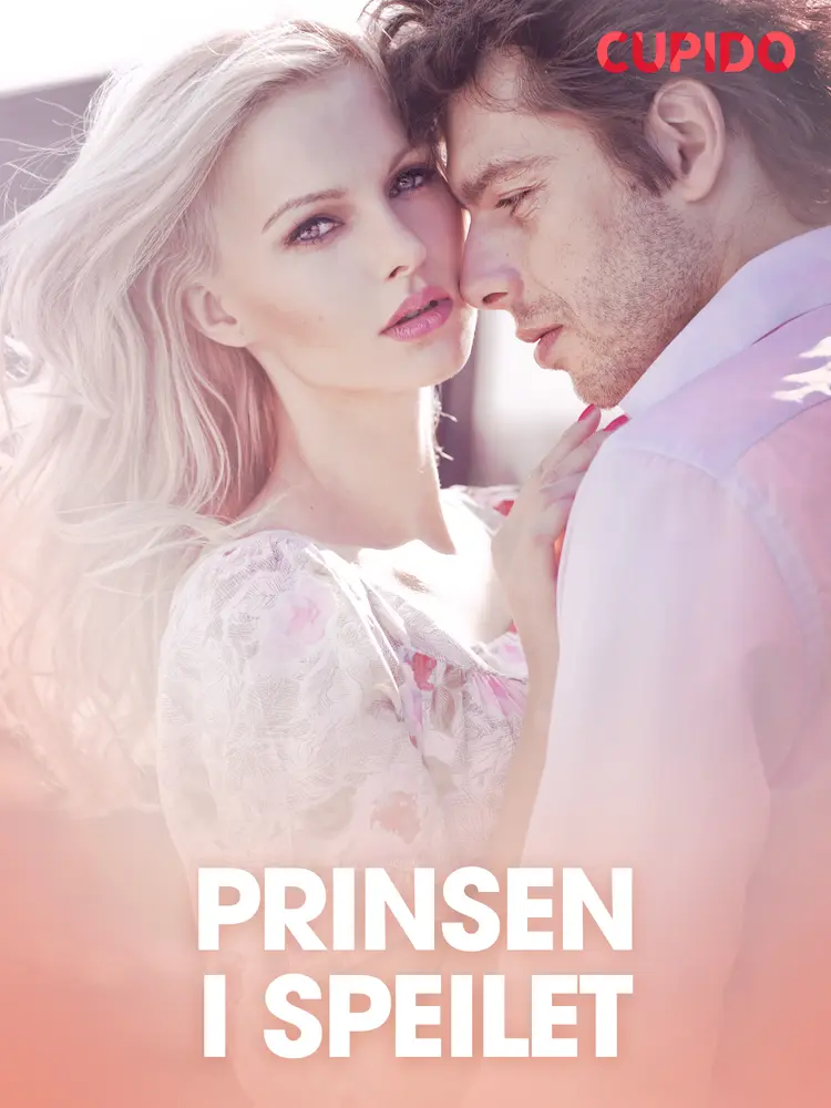 Prinsen i speilet - erotiske noveller af Cupido