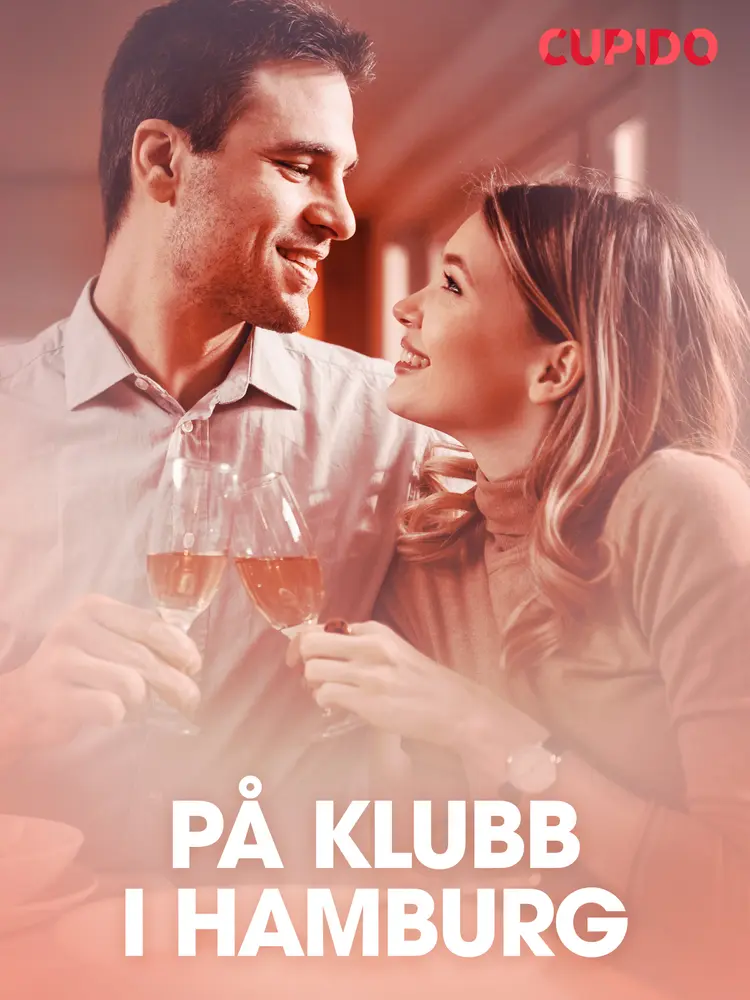 På klubb i Hamburg - erotiske noveller af Cupido