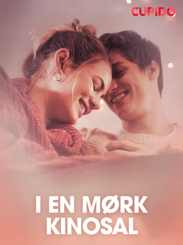 I en mørk kinosal - erotiske noveller af Cupido