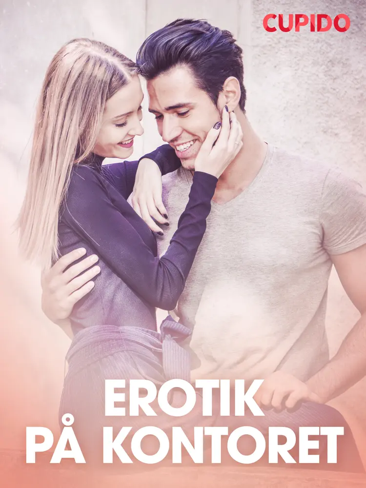 Erotik på kontoret - erotisk novelle af Cupido