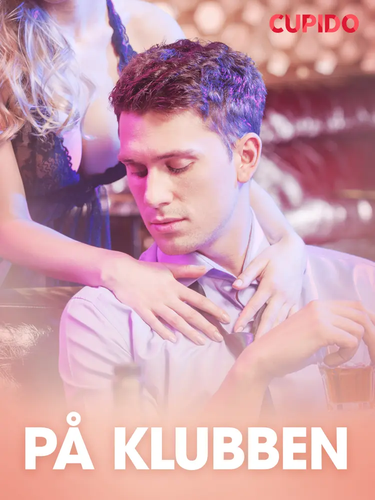 På klubben - erotisk novelle af Cupido