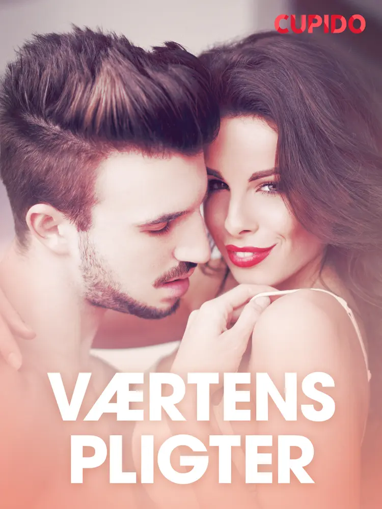 Værtens pligter - erotiske noveller af Cupido