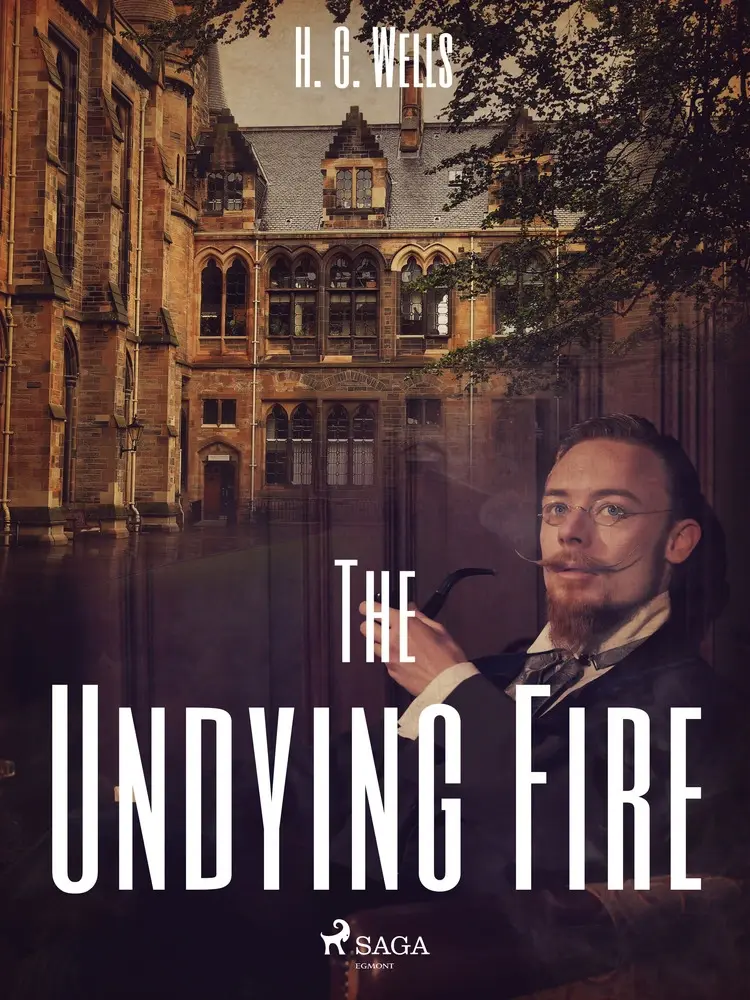 The Undying Fire af H. G. Wells