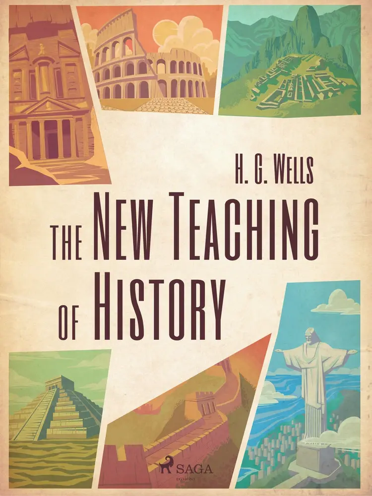 The New Teaching of History af H. G. Wells