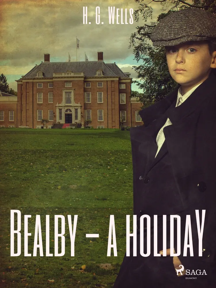 Bealby - A Holiday af H. G. Wells