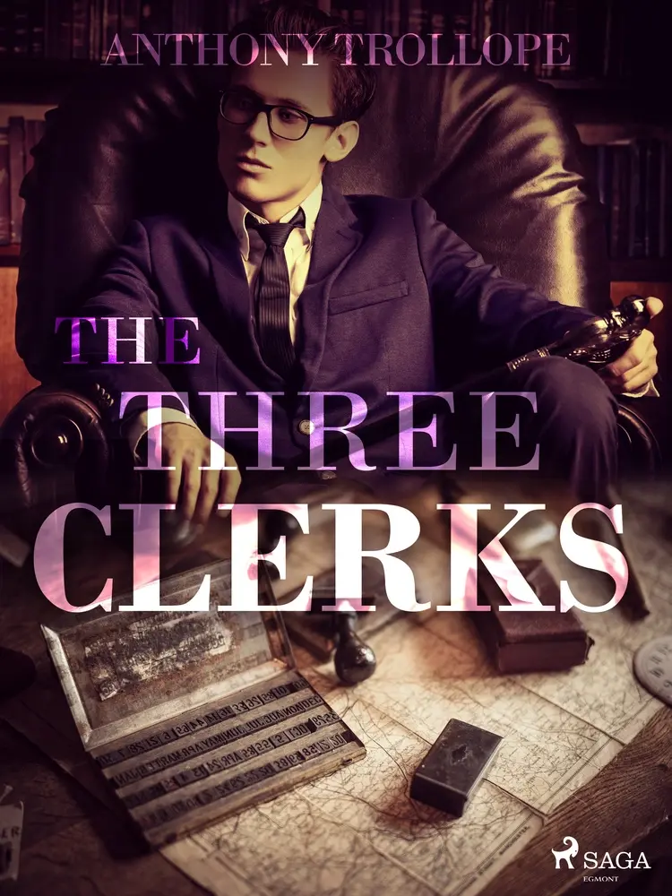 The Three Clerks af Anthony Trollope