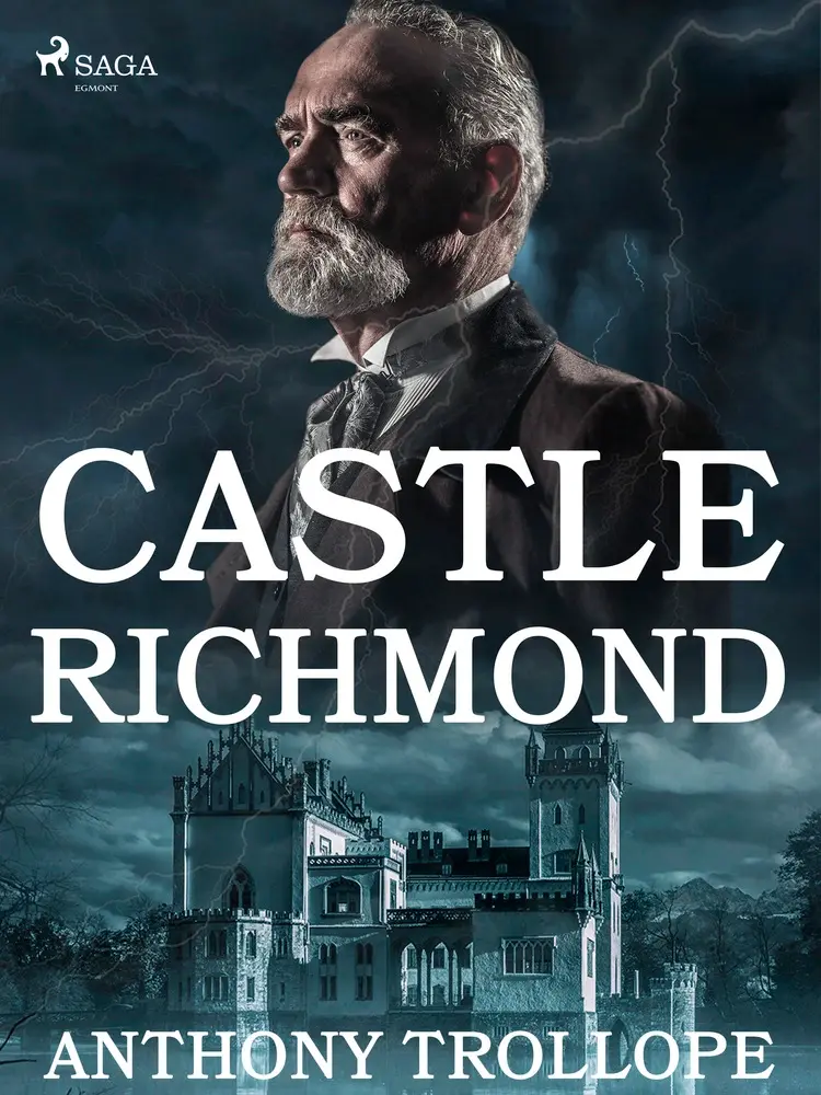Castle Richmond af Anthony Trollope