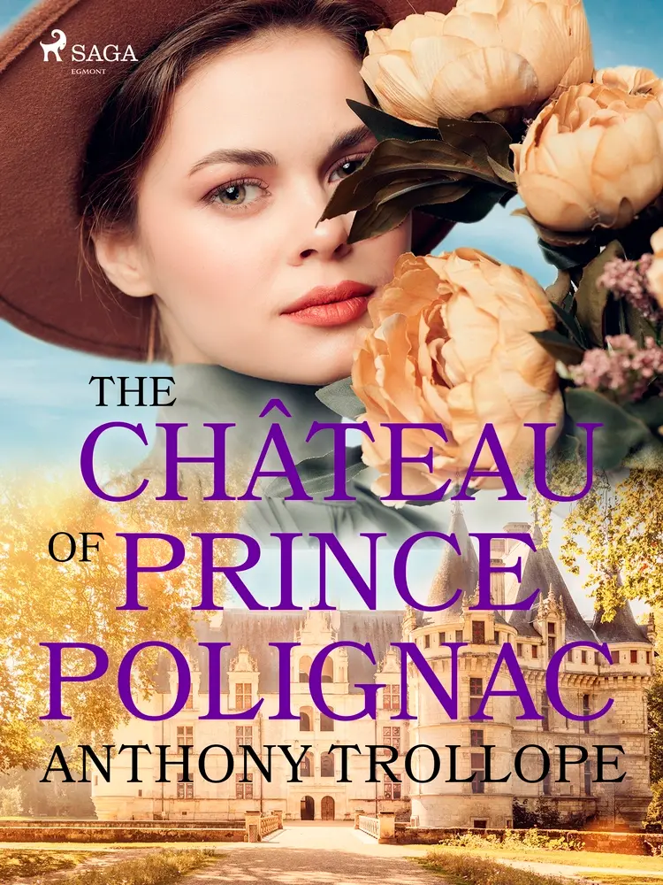 The Château of Prince Polignac af Anthony Trollope