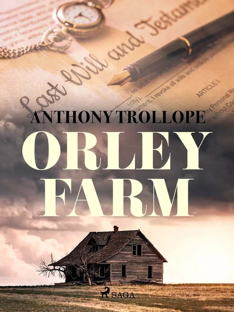 Orley Farm af Anthony Trollope