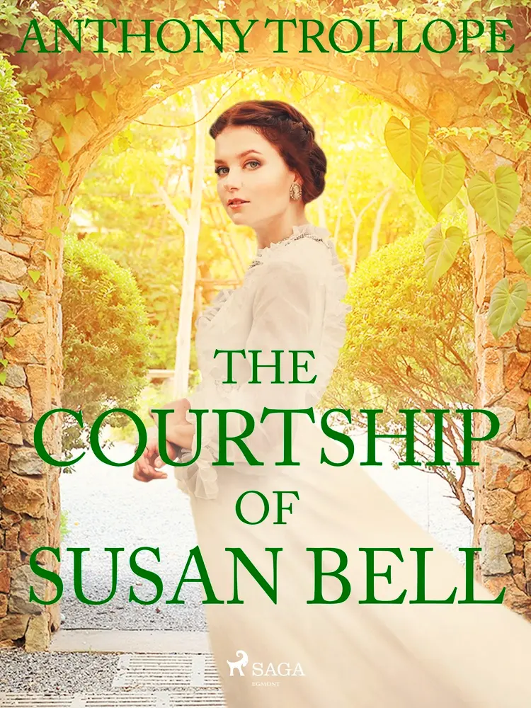 The Courtship of Susan Bell af Anthony Trollope