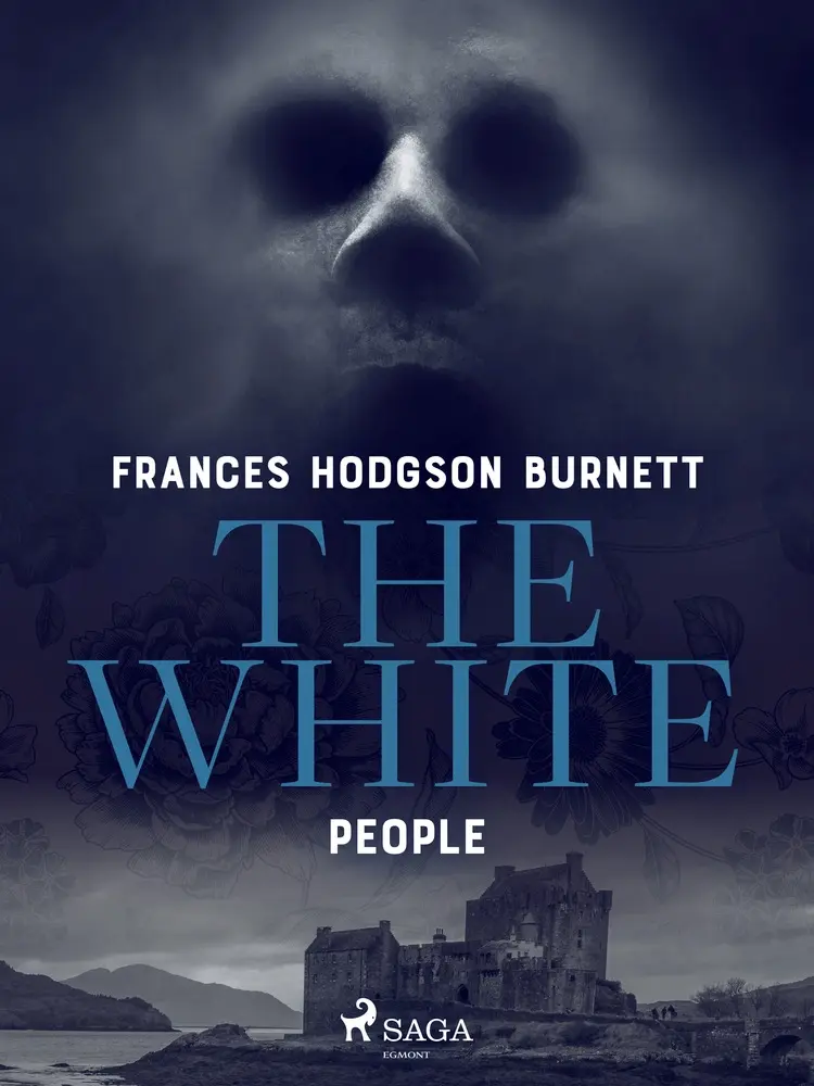 The White People af Frances Hodgson Burnett